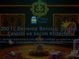 200-TL-Deneme-Bonusu-Sartlar-Cevrim-ve-Secim-Kriterleri-overlay-1788123412.jpg