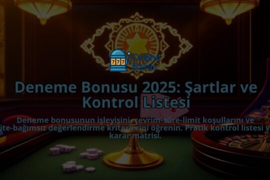 Deneme-Bonusu-2025-Sartlar-ve-Kontrol-Listesi-overlay-1788248232.jpg