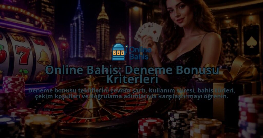 Online-Bahis-Deneme-Bonusu-Kriterleri-overlay-1789767630.jpg