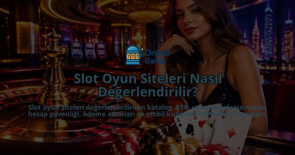 Slot-Oyun-Siteleri-Nasil-Degerlendirilir-overlay-1789770466.jpg