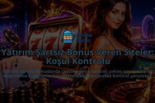 Yatirim-Sartsiz-Bonus-Veren-Siteler-Kosul-Kontrolu-overlay-1788735319.jpg